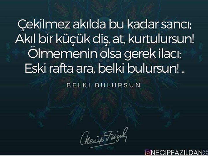 sevinccakmaz's tweet image. Çekilmez, belki bulursun @NecipFazilK #üstat