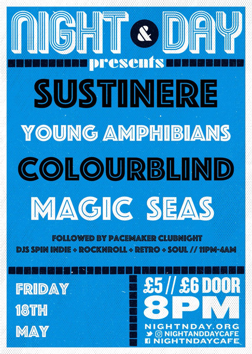 nightanddaycafe's tweet photo. FRIDAY >>> Catch @Sustinereband @youngamphibians Coulourblind @magic_seas // doors 8pm + 1st set 8:15pm // followed swiftly by PACEMAKER CLUBNIGHT // DJs spin a heady selection of #INDIE #ROCKNROLL #RETRO #SOUL from 11pm - 4am https://t.co/i2slBXN2WO
