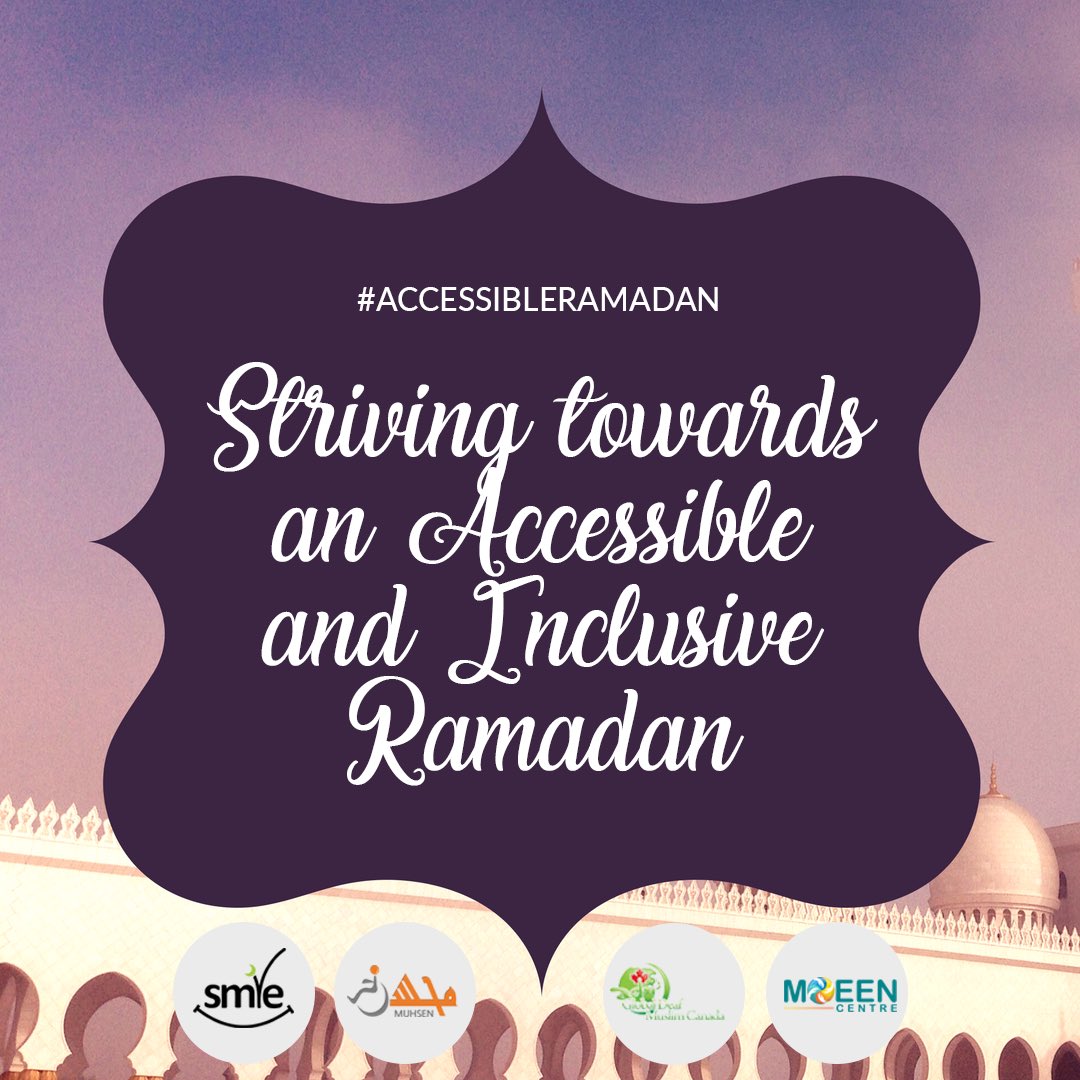 smilecanadaorg's tweet photo. The #AccessibleRamadan campaign is back! SMILE, @MUHSENORG, @GDM_Canada, and @MoeenCentre have joined together to raise awareness about creating an accessible and inclusive Ramadan for everyone. Tell us what #AccessibleRamadan means to you! #StriveforInclusion #unitedweSMILE https://t.co/G2squGotbz
