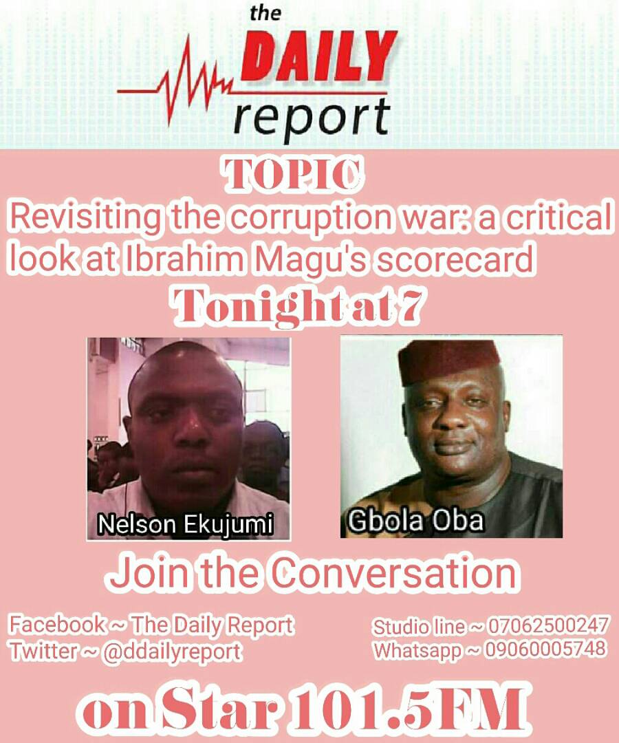 ddailyreport's tweet photo. How would you rate Nigeria's war on #corruption especially under @officialEFCC of Mr Ibrahim Magu? Our guests will weigh in on that tonight (7pm) on the programme. @ifyonyegbule @ofenkwuire @gbolaoba @starfm101_5 @iamdjlee9ja @iheme_emmanuel @friarsomadina https://t.co/7CqptVODbx