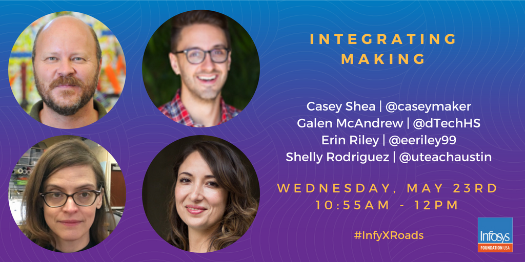 InfyFoundation's tweet photo. At #InfyXRoads @caseymaker @eeriley99 @uteachaustin &amp; Galen McAndrew from @dTechHS will discuss how to transform curriculum goals into engaging learning experiences. How might best lessons from #Maker Movement craft better lessons in the classroom?  https://t.co/uN0K9YGZ0o https://t.co/AsQcIJSu5z
