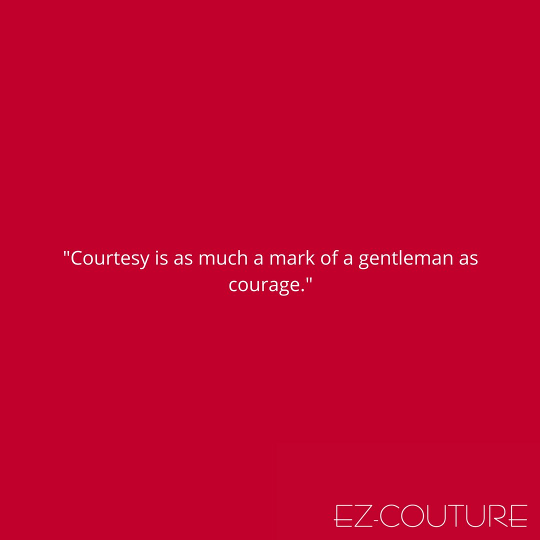 Courtesy is as much a mark of a gentleman as courage.
-
#bespoke #ezcouture #fashion #fashionblogger #fashiondesigner #fashionista #men #menfashion #mensaccessories #mensclothing #mensfashion #mensfashionpost #mensfashionreview #mensstyle #menstyle #menswear #mensweardaily