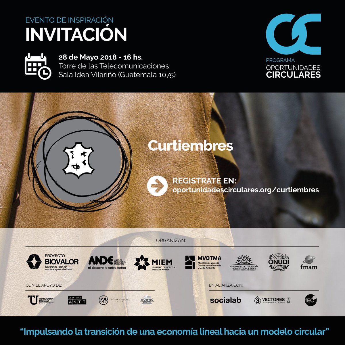 3vectores's tweet photo. 📨 INVITACIÓN: Evento #2 de Inspiración Circular: Curtiembre #OportunidadesCirculares #Biovalor @ANDEUruguay 
@ONUDI_Uruguay @MIEM_Uruguay @Mvotma_Uruguay 
🗓 28 de Mayo, 16 hs. - Torre de las Telecomunicaciones, Sala Idea Vilariño
✔ https://t.co/3fimh1ZTVh https://t.co/6naBdRSNaJ