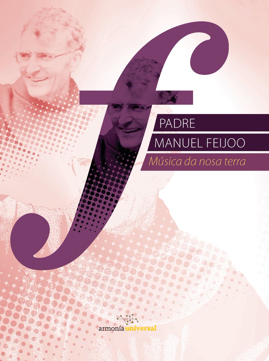 armuni's tweet photo. Xa dispoñible «Música da nosa  terra», terceiro volume do P. Manuel Feijoo, que completa a integral das súas composicións e recompila obras baseadas nas letras da nosa literatura: Rosalía, Curros, Ramón Cabanillas... Unha xoia. Editado por @armuni https://t.co/AeD8jcXpHx