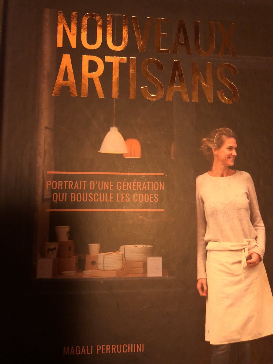 Le livre de Magali Perruchini - nouveaux artisans - et un pur régal !