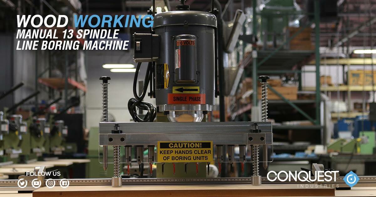 ConquestInd's tweet image. The Manual 13 Spindle #LineBoringMachine is completely assembled in USA with a powerful  #MotorBaldor and accepts 10 millimeter flat shank bits, 6 lefts &amp;amp; 7 rights
Get to know all the advantages on our #woodworking machinery at conquestind.com

#ConquestInd  #MadeInTheUSA
