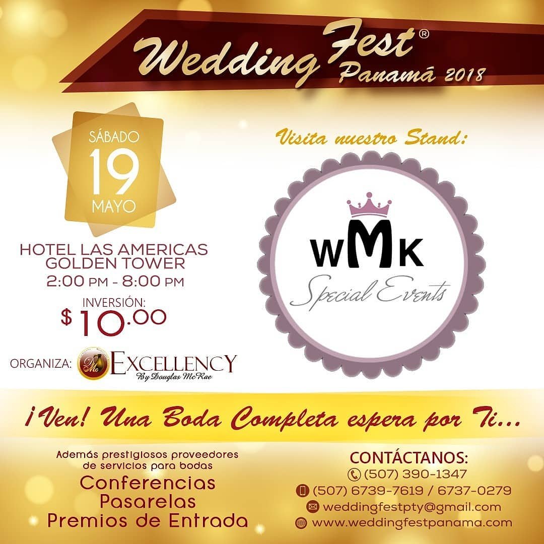 weddingfestpty's tweet photo. WMK Events "Creando experiencias emocionantes" también estará presente en Wedding Fest Panamá 2018! Te invitamos a visitar su Área de Exhibición este sábado 19 de mayo a las 2pm en el Hotel Las Américas Golden Tower, y gana una BODA COMPLETA Info: 390-1347 https://t.co/RnKNDYPnrm
