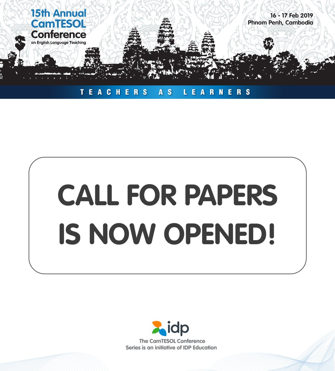 The Call for Papers for the 15th Annual CamTESOL Conference is now open.

More info: camtesol.org