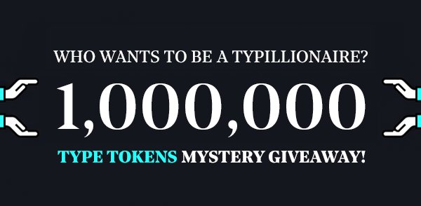 Who wants to be a Typillionaire? 
🤑 NEW 🤑 1,000,000 TYPE Token Giveaway!!! 
typerium.createsend1.com/t/ViewEmail/r/…

#airdrop #bounty #freetoken #bitcoin #ico #cryptocurrency #btc #crypto #ethereum #giveaway #competition #free #typerium #typegang
