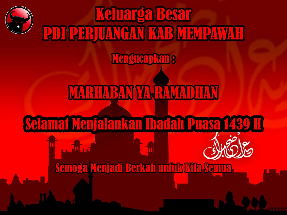 PDIP_mempawah's tweet photo. Keluarga Besar PDI Perjuangan Kab.Mempawah mengucapkan Selamat Menjalankan Ibadah Puasa 1439H #PDIPerjuangan #pdiperjuanganm3nang  #PDIPerjuanganMempawah https://t.co/HMVKbva3aK