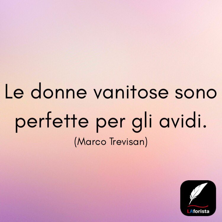 Libero Arbitrio Frasi Aforismi Riflessioni Citazioni Pensieri Donne Vanita Avidi Liberoarbtrio Marcotrevisan T Co Pbmo3fxp5o Le Donne Vanitose Sono Perfette Per Gli Avidi Marco Trevisan T Co Ptdqx0pcyw