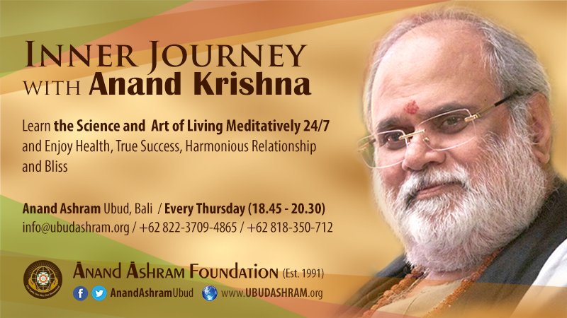 AnandAshramUbud's tweet photo. "#Mind is the rootcause of all #problems, so being #mindful cannot solve the problem. Go beyond the mind and #trancends the mind." 
~ @Anand_Krishna_ 

Join us #Tonight #InnerJourney guided #meditation #Thursday #May17th at 6.45pm @AnandAshramUbud #Ubud #Bali https://t.co/fbRwap6nVE