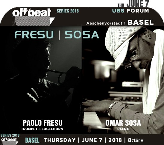 jazzsharing's tweet photo. "SERIES 2018" #OffbeatConcert GmbH #Basel
FRESU | SOSA
→https://t.co/hF9QpgQjPp
#PaoloFresu trumpeter, flugelhornist, composer | #OmarSosa pianist, composer
#UBSForum Thu|JUNE7 |8:15pm
→https://t.co/VLT9Cf4Pfd
@omarsosafilm @timeinjazz https://t.co/qeVt8yLEMP