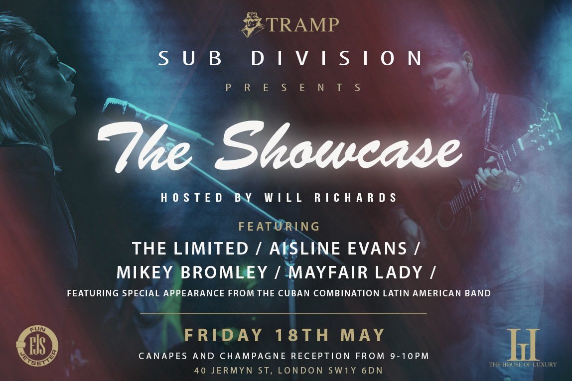 This friday @Tramp_London #theshowcase ft <a href="/TheLimitedLTD/">THE LIMITED</a> <a href="/MLadyOfficial/">MayfairLadyOfficial</a> @Mikey_Bromley <a href="/aislinevans/">Aislin Evans</a> and hosted by <a href="/WillRichardss/">Will Richards</a> #letsgettramped