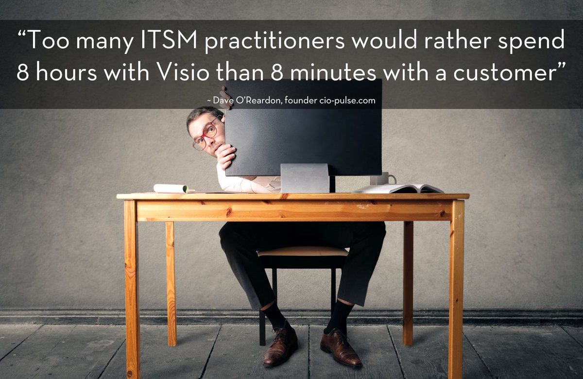 dave_oreardon's tweet photo. Too many ITSM practioners would rather spend 8 hours playing with Visio than 8 minutes listening to customers #ciopulse https://t.co/TWjdUV6vZp
