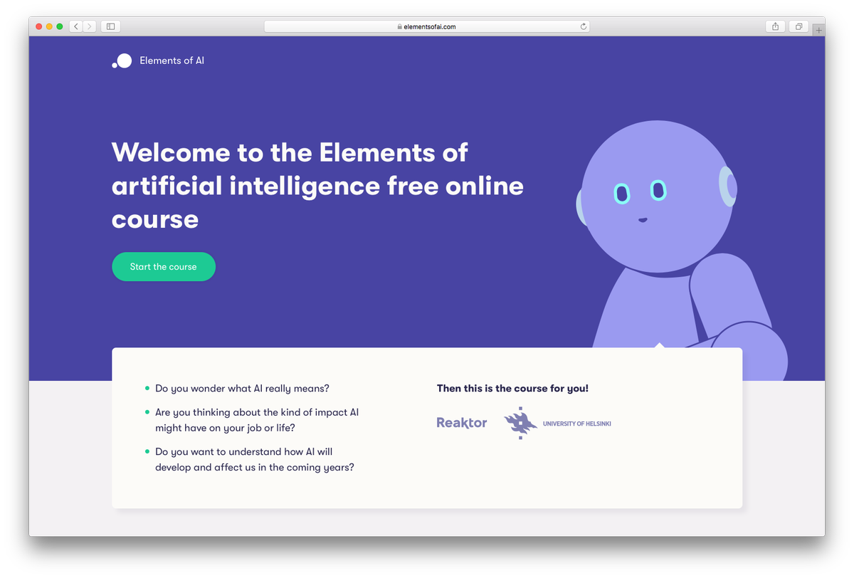 mxstbr's tweet photo. Elements of AI: a (beautiful) free online course to learn the basics of artificial intelligence from folks at the @HelsinkiUni 😍😍😍

💻 https://t.co/fw8tx3GVOt
💬 https://t.co/z0Ch8QQZ3j https://t.co/FaERq0PzjX
