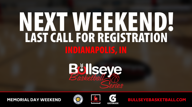 LAST CALL FOR REGISTRATION! You don't want to miss this tournament, as the best of the best go head-to-head at the #BullseyeBasketballSeries. Register your teams NOW! | bullseye.vip/series