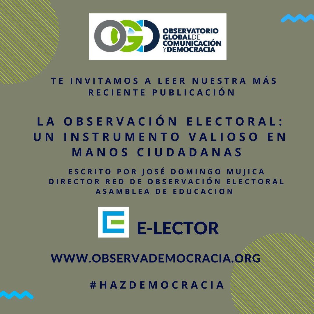 Observa_VE's tweet photo. #17May Nuevo Articulo del Blog E-LECTOR. La Observación Electoral: Un Instrumento Valioso En Manos Ciudadanas. Escrito por José Domingo Mujica, Director de la @RedObservaAE https://t.co/9IgaMM54yV https://t.co/dJJCG3t0Zy
