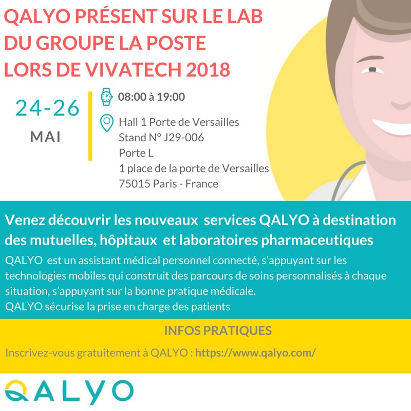 Venez rencontrer QALYOà la #VivaTech2018 , organisée par <a href="/GroupeLaPoste/">La Poste Groupe</a> La Poste du 24 au 26 mai prochain!
Nous serons ravis de discuter avec vous du futur de la gestion de santé. #VivaTech #SimplifierLaVie #QALYOapp 
Pour vous inscrire à cet événement:  bit.ly/2HqXP2V