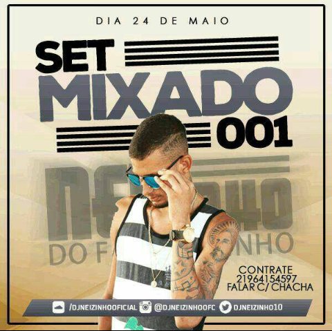 MinaDuate's tweet photo. SET MIXADO 001  DJ NEIZINHO DO FURDUNCINHO 24 DE MAIO TA NA PISTA   ‼️ 
@Djneizinho10 https://t.co/dzYDjoMCZK
