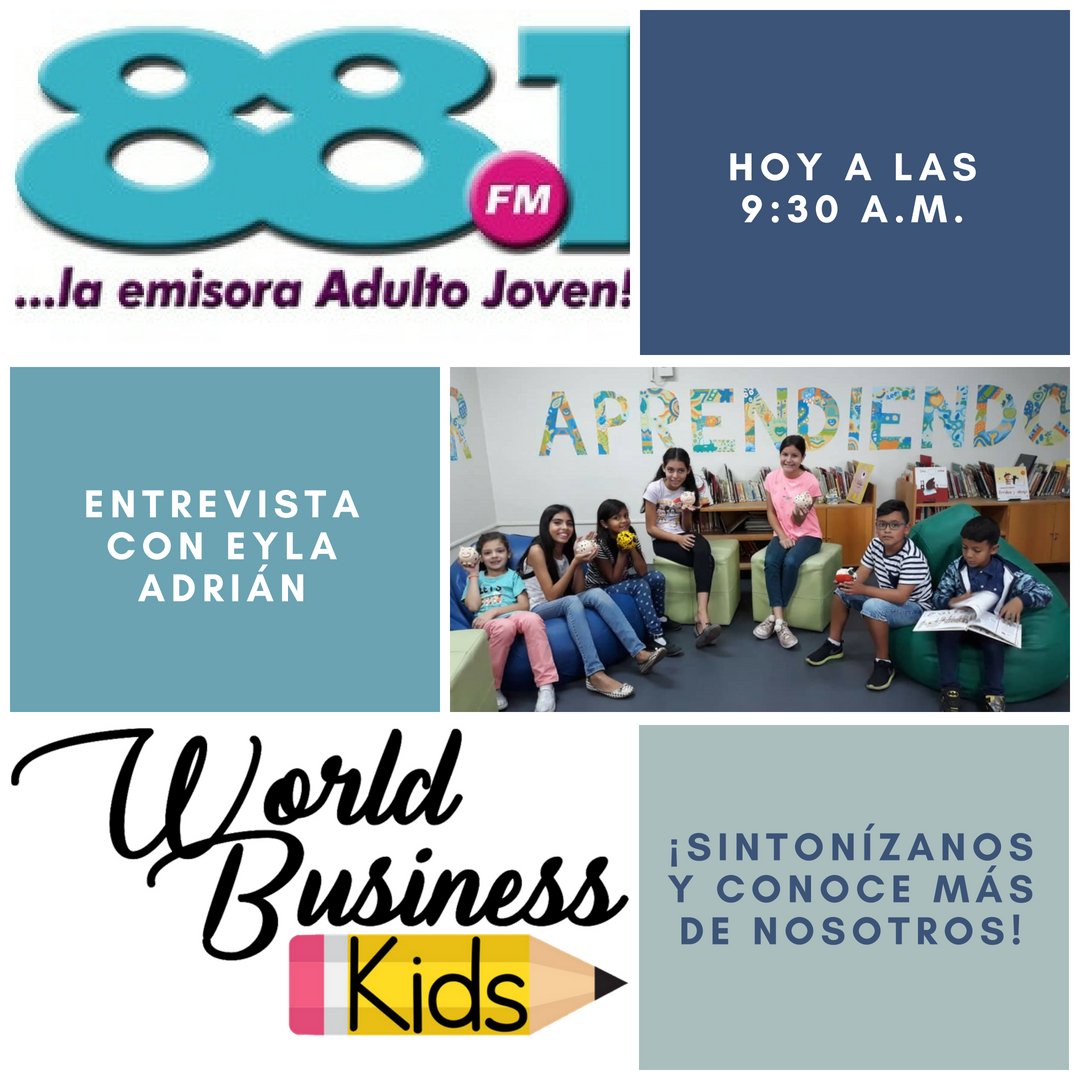 Hoy estaremos en una entrevista junto a <a href="/eacda/">Eyla Adrián C.</a> en el programa <a href="/Mundoeyla/">Mundo Eyla</a> a través de la emisora <a href="/adultojoven881/">88.1fm,Adulto Joven</a> a las 9:30 A.M. ¡NO TE LA PUEDES PERDER! #worldbusinesskids #emprendimientoinfantil