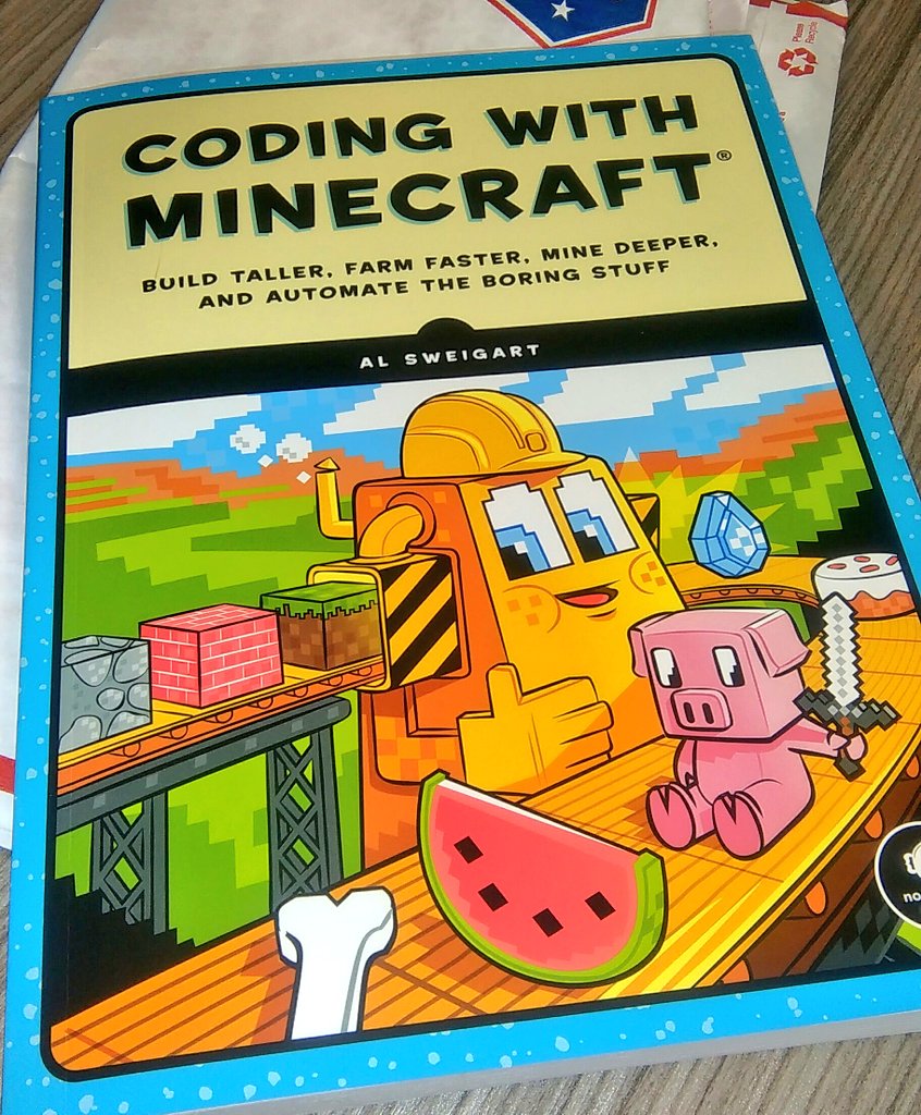 Coding with Minecraft: Build Taller, Farm Faster, Mine Deeper, and Automate  the Boring Stuff
