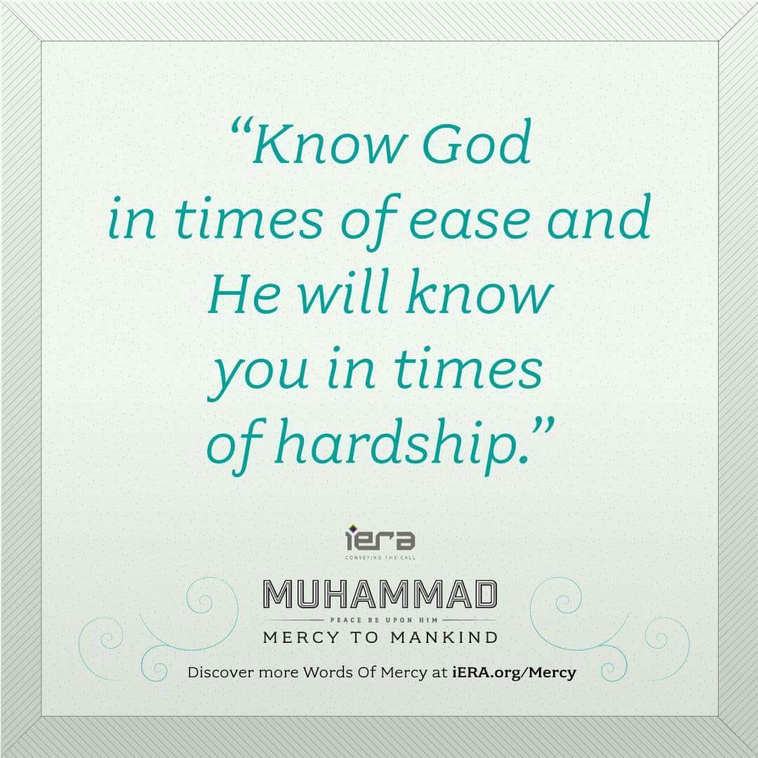 iERAorg's tweet photo. “Know #God in times of ease and He will know you in times of #hardship.”

Discover more *Words Of Mercy* at https://t.co/pMG4chhIn0

Why not share these Words Of Mercy in the month of mercy! #ramadan

#ProphetMuhammad (saw) #WhoIsMuhammad #MercyToMankind #Islam #Allah (swt) https://t.co/ohb5dK1YUc