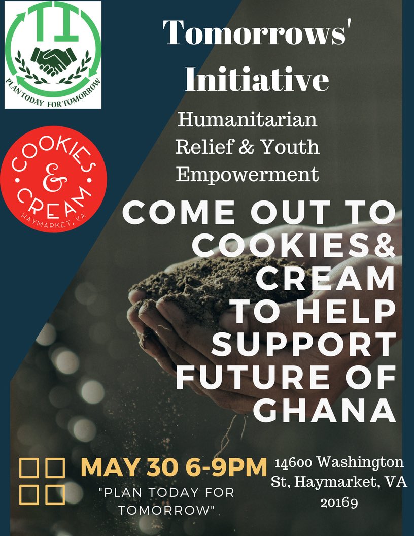 2morrowsint's tweet photo. Come out to support @2morrowsint goal for humanitarian relief and youth empowerment in Ghana at Cookies and Cream on May 30th from 6-9 pm! We can all #makeadifference together! Plan #today for #tomorrow #TI4Ghana #BeTheChange  #faith

Just 6 MORE DAYS!!!! https://t.co/WUMccucK3Y