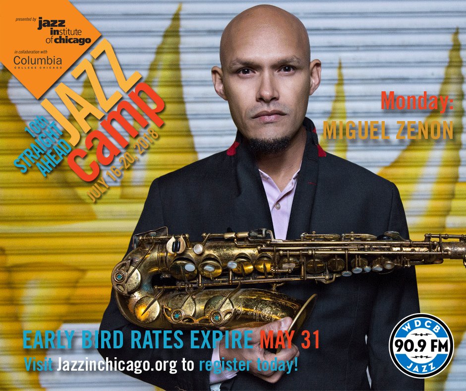 jazzinstitute's tweet photo. Who's coming to Straight Ahead Jazz Camp 2018? @miguelzenon! Journey through the crossroads of jazz and Latin American music with demos, clinics, and a jam session. 7/16-20/18 @ColumbiaChi. Register: https://t.co/oseX9UYGNm EARLY BIRD RATES END MAY 31ST! DAY PASSES! #SAJC18 https://t.co/dQTWjriKnR