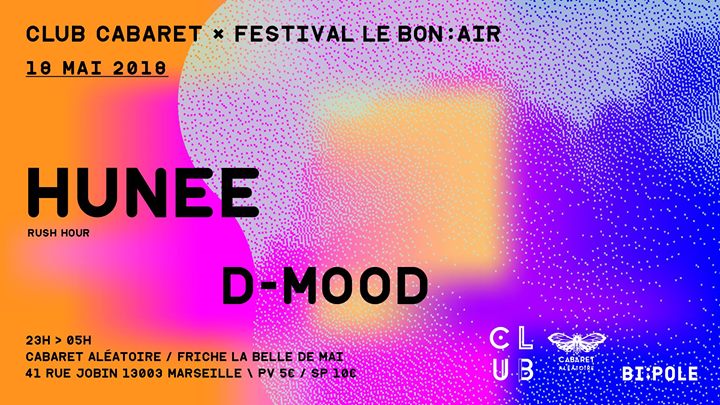 ch_marseille's tweet photo. Vendredi @K_aleatoire #Marseille : Club Cabaret x Festival Le Bon Air (Hunee + D-Mood) | Infos: https://t.co/3PJV1AQplK https://t.co/IROv9hjWjD