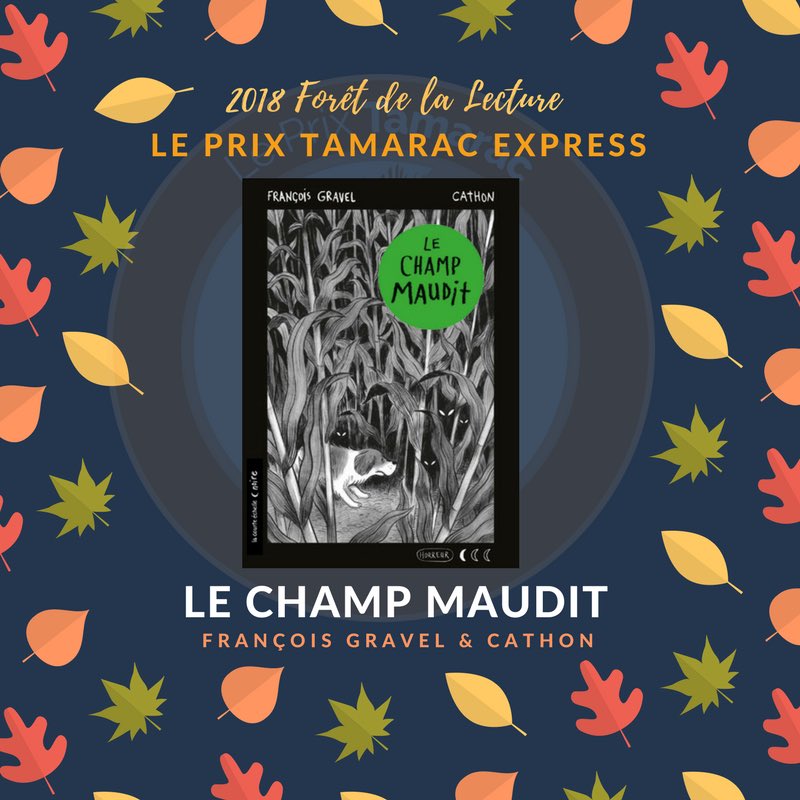 ForestofReading's tweet image. Annonce du lauréat du Prix Tamarac Express : ​Le Champ maudit​ #FestivaldesArbres