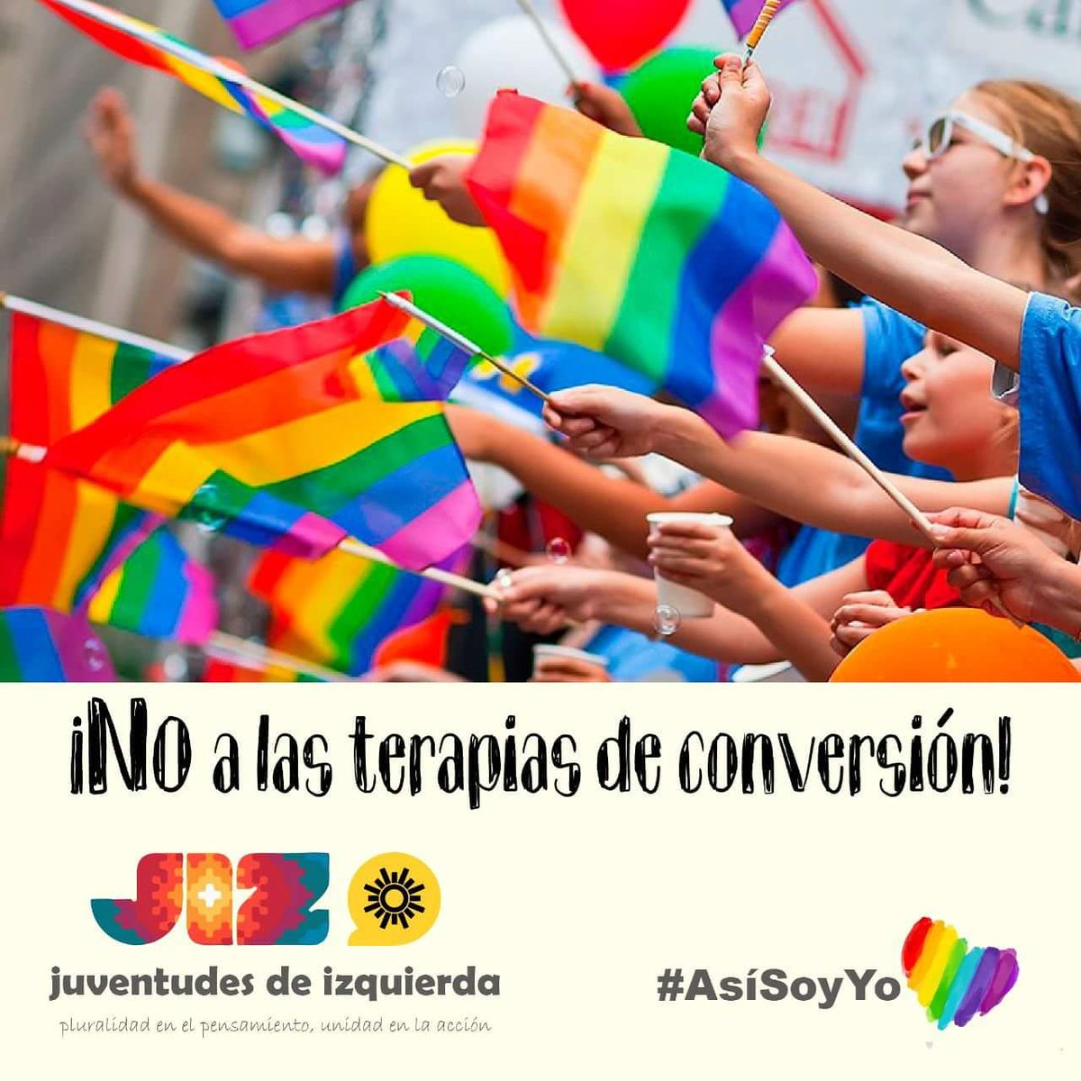 En el marco de El Día Internacional contra la Homofobia, la Transfobia y la Bifobia las Juventudes de Izquierda nos pronunciamos por la PROHIBICIÓN DE LAS TERAPIAS DE CONVERSIÓN

#AsíSoyYo