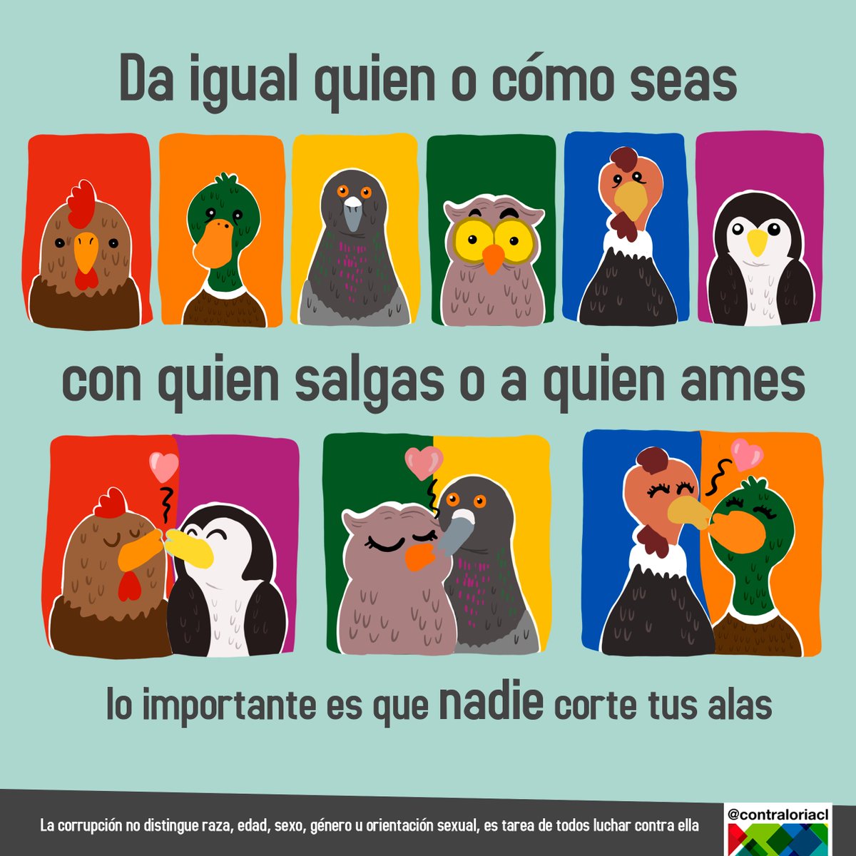 En el día Internacional contra la Homofobia y la Transfobia tenemos que decir con más fuerza que nunca: Que nadie corte tus alas 🐦💚🐧   🐤❤️🦆   🦃🧡🐓 (claro, excepto si eres alguien corrupto/a👊, pues la corrupción no distingue sexo, género u orientación sexual🤨)