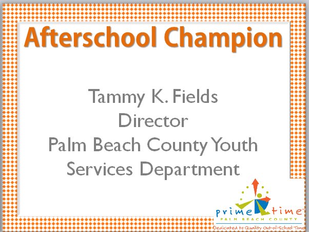 PrimeTimePBC's tweet photo. Congratulations to Tammy Fields, Director, @PBCYSD for being honored as the Afterschool Champion at Prime Time's #AdvancingASAwards https://t.co/zT5HrAy8iO
