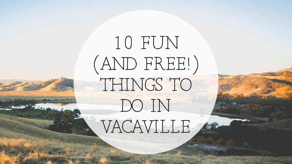10 Fun (and FREE!) Things To Do In Vacaville California buff.ly/2IGVDYZ

#vacavilleca #visitcalifornia #ilovevacaville #travelforcheap #freethingstodo