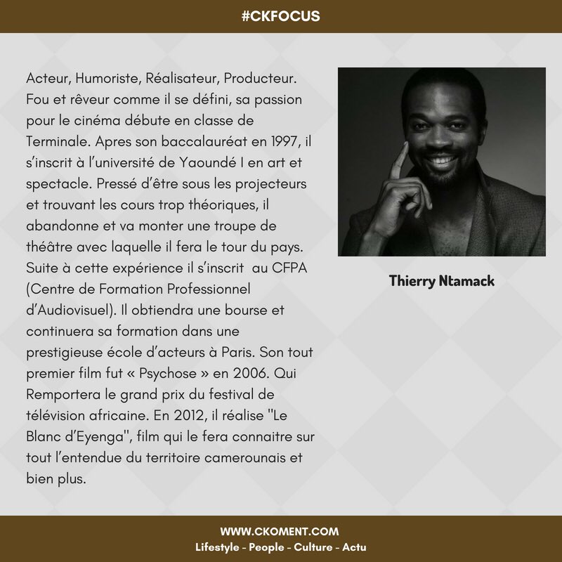 GaelleStellaOy's tweet photo. #CKFOCUS : Quelques mots sur Thierry Ntamack, acteur - humoriste - réalisateur - producteur 🇨🇲🎥 
#Cinema #CKoment https://t.co/GHXyBf86Dh