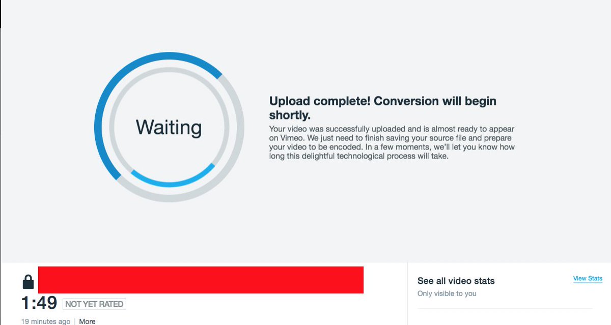 skuley's tweet photo. @VimeoStaff Anyone else dealing with this "WAITING" thing on Vimeo? I'm on Pro Unlimited... Currently at 20 minutes for a 2 minute (277mb) video to be live. I pay for this version as I have deadlines and this unacceptable. Don't have time to wait for their slow customer service. https://t.co/S0z6fEhBET