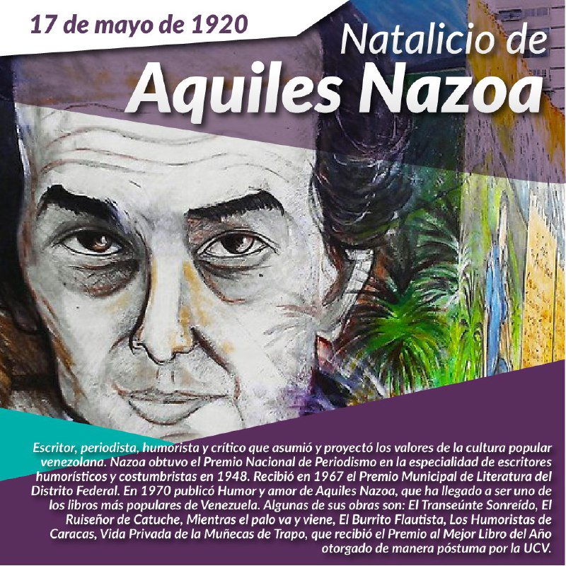 mineducacion_ve's tweet photo. 🗓EFEMÉRIDE | #17May se cumplen 98 años del natalicio de Aquiles Nazoa. Escritor, periodista,ensayista, humorista y crítico que asumió y proyectó los valores de la cultura popular venezolana. Durante su vida defendió a las clases sociales más necesitadas. #VenezuelaVotaEl20M https://t.co/UXTBQ1JK6v