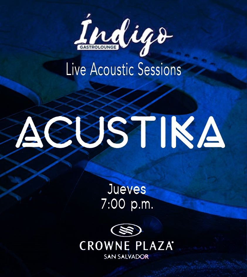 Promusica_sv's tweet photo. #IndigoGastroLounge @CrownePlazaSS presenta esta noche en vivo #Acustika 7PM, entrada libre. #LiveAcousticSessions https://t.co/Flj1vwh1CA