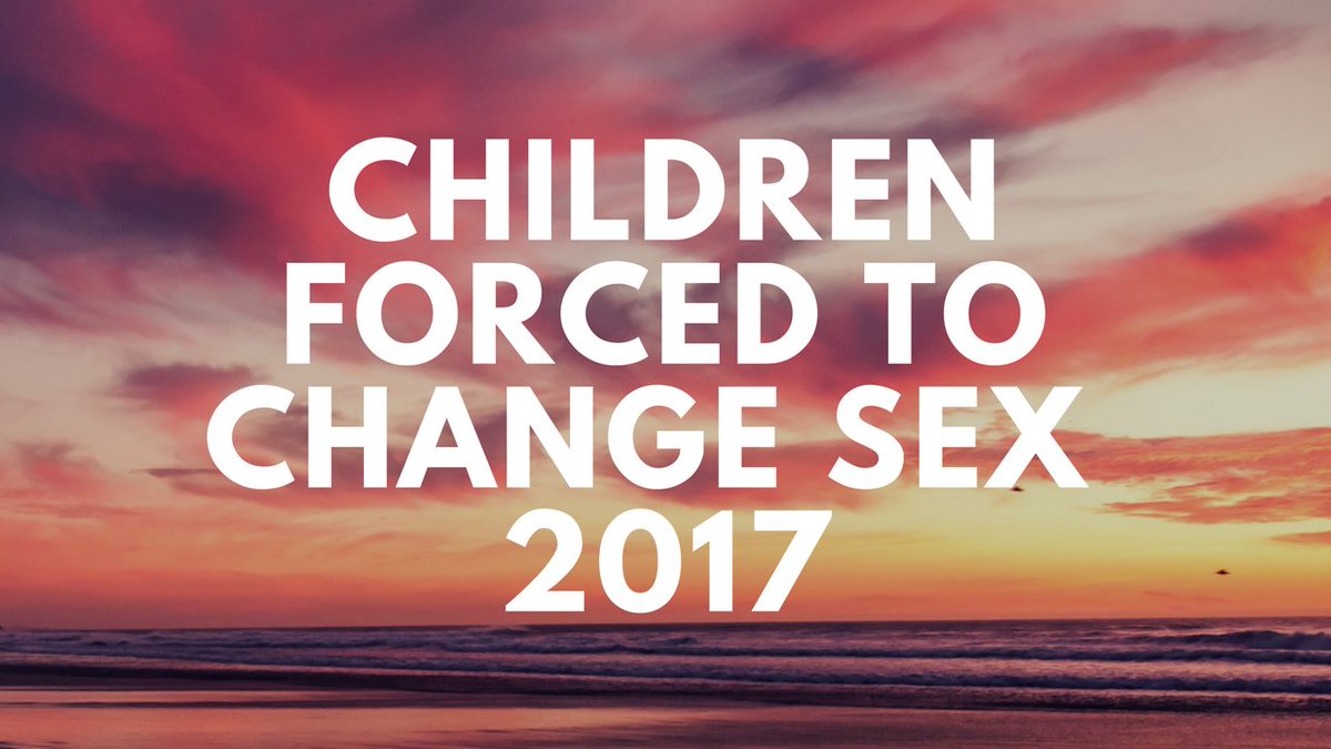 BevillExpress's tweet image. CHILDREN FORCED TO CHANGE SEX 2017 youtu.be/JqRWrJZNcnI