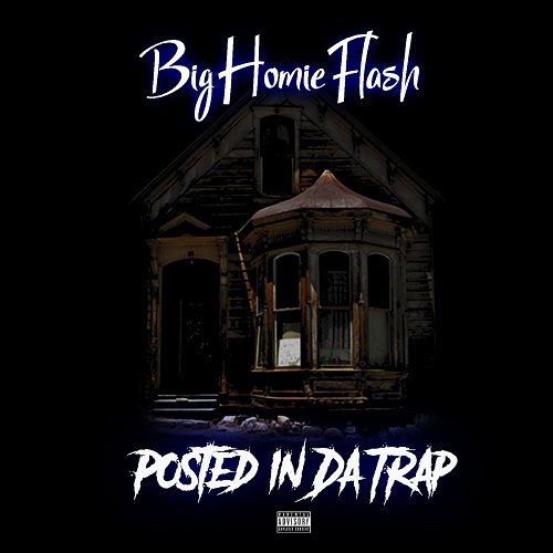 AdamVV's tweet photo. [NEW MUSIC] Big Homie Flash – “Posted in Da Trap” | @BigHOMIEFLASH_ https://t.co/oHH5Wys3Mn https://t.co/P1ojCp5RGK