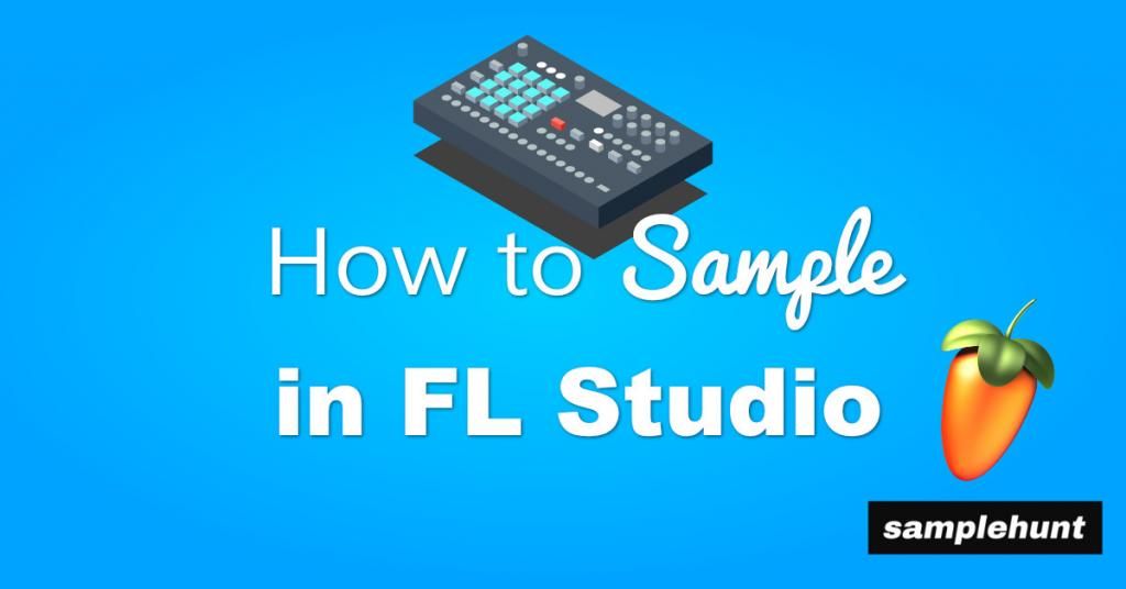 downtojam's tweet photo. Wondering how to sample in FL Studio? Check out this post for a complete walkthrough. https://t.co/oz1phEQduJ https://t.co/vYfHwl2hsa