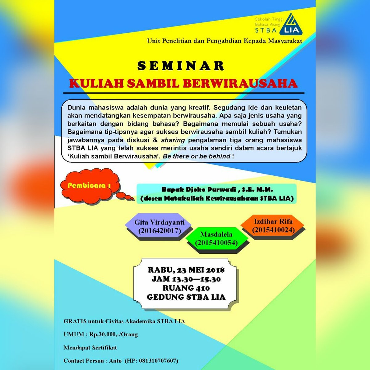 universitaslia's tweet photo. Unit Penelitian dan Pengabdian Masyakarat akan mengadakan seminar dengan tema "Kuliah sambil Berwirausaha".. Yuk yang baru mau mulai usaha seminar ini bagus nih buat bekal berwirausaha.. untuk info lebih lanjut silahkan hubungi kontak diatas ya.. #seminar #stbalia #stbaliajakarta https://t.co/sZq7k0WGtv
