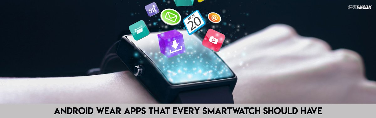 systweak's tweet photo. Best Android Wear Apps Every Smartwatch Should Have https://t.co/OxkL0bXkeu #Android #SmartPhones #WearableTech #smartwatch #AccuWeather #Citymapper #RuntasticPro #Uber #Wunderlist #Apple #Google https://t.co/dbGyFA0kcu