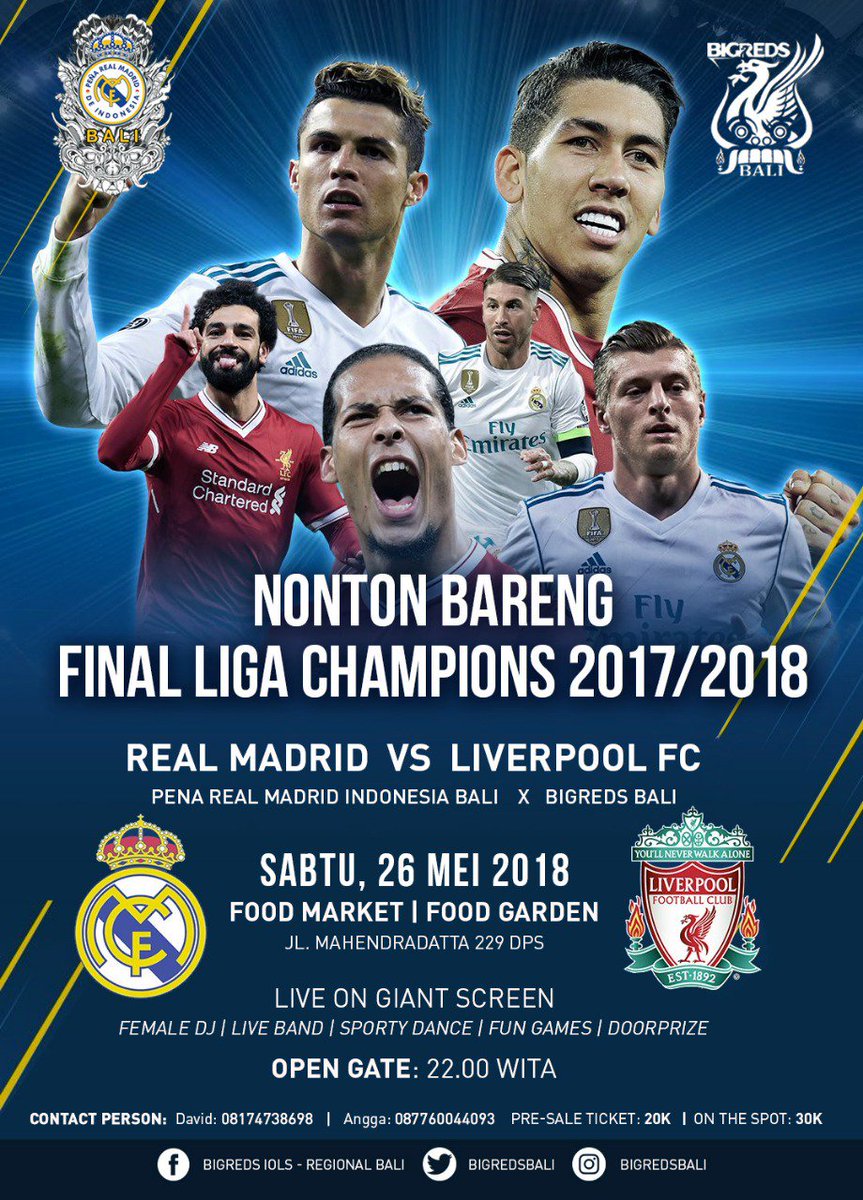 [REMINDER] - ROAD TO KYIV @madrid_indobali x @bigreds_iolsc Bali Proudly Present

Nonton Bareng Final UEFA Champions League

📆Sabtu 26 Mei 2018
📍Food Market | Food Garden (Jl Mahendradtta No 229 Dps Bali)
🕘22.00 WITA (Open Gate)
💰HTM 20K (Pre-Sale) | 30K (OTS)
👕ALL ABOUT LFC