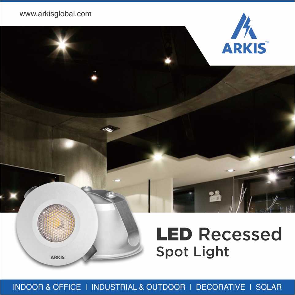 Get ARKIS High Lumen LED Recessed Spot Light. Brighten Up Your Surrounding And Save Energy.