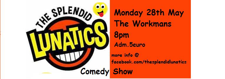 SplendidLunatic's tweet photo. We are back 
@WorkmansDublin Monday 28th for our #maymadness show! 
https://t.co/RxC7DcI8sT
#improvcomedy #dublincity #theworkmansclub #templebar #comedians https://t.co/Yi0STs9edb