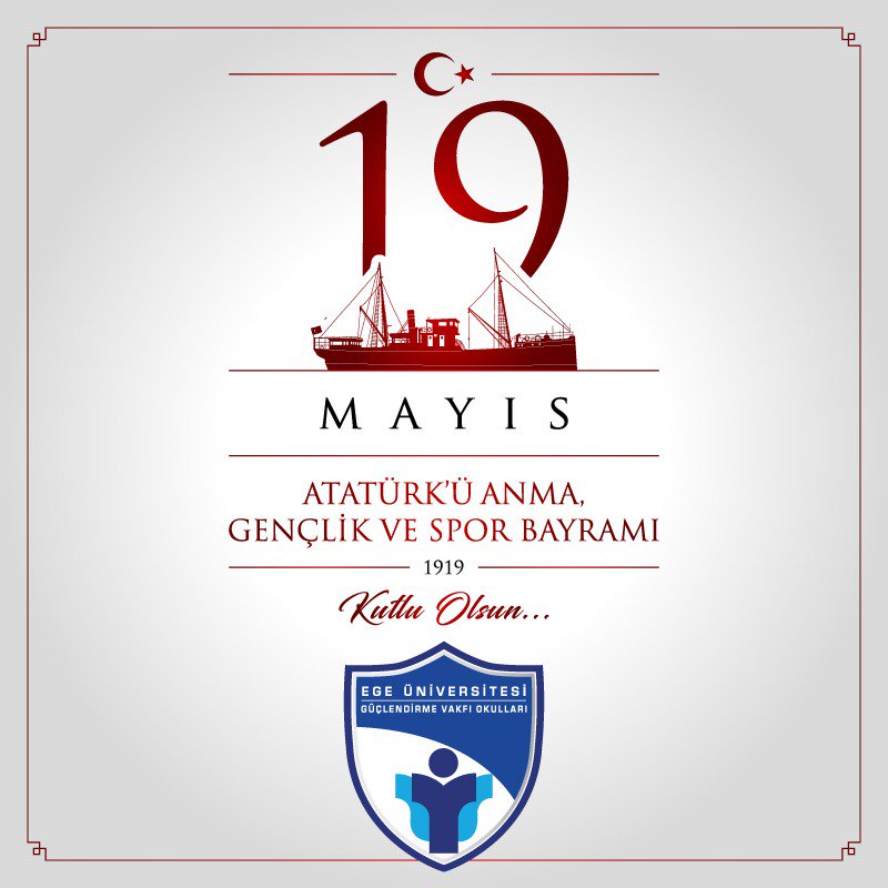 #egegvo ATATÜRK'Ü ANMA, GENÇLİK VE SPOR BAYRAMI KUTLU OLSUN #egegvo