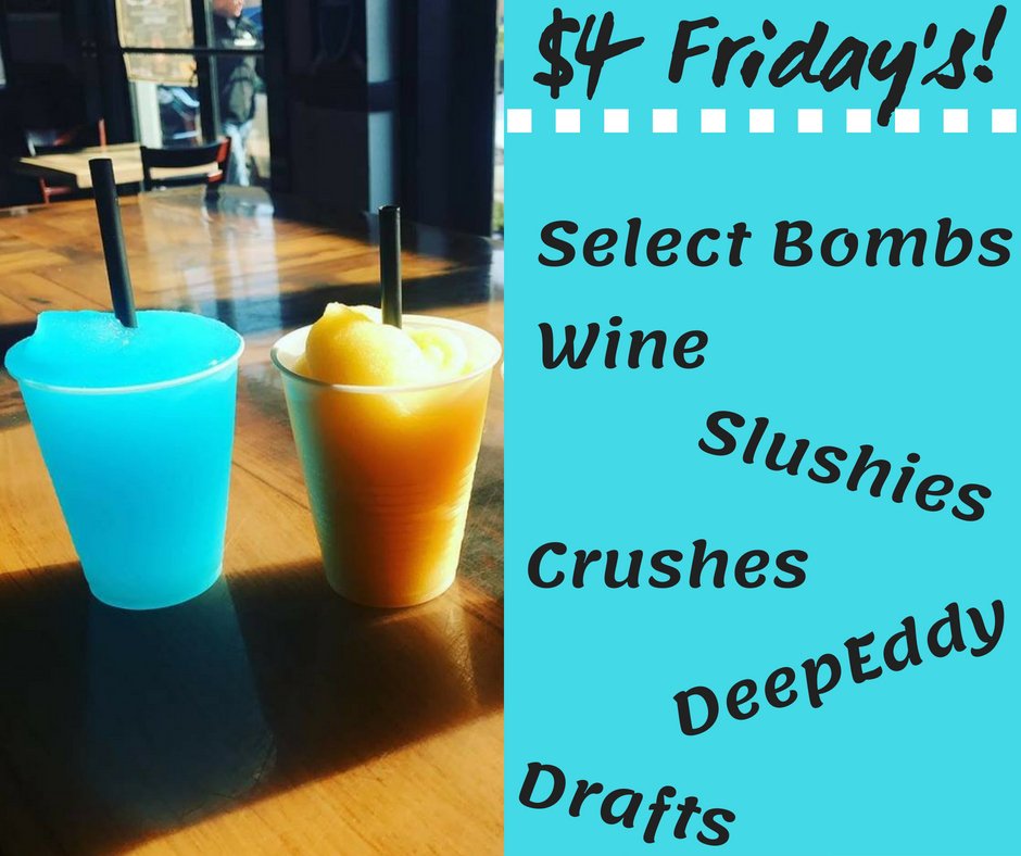 Happy Friday, y'all! Finally, it's the weekend &amp; we can let loose and have some fun. Enjoy our NEW $4 Friday's with us ALL day &amp; night!