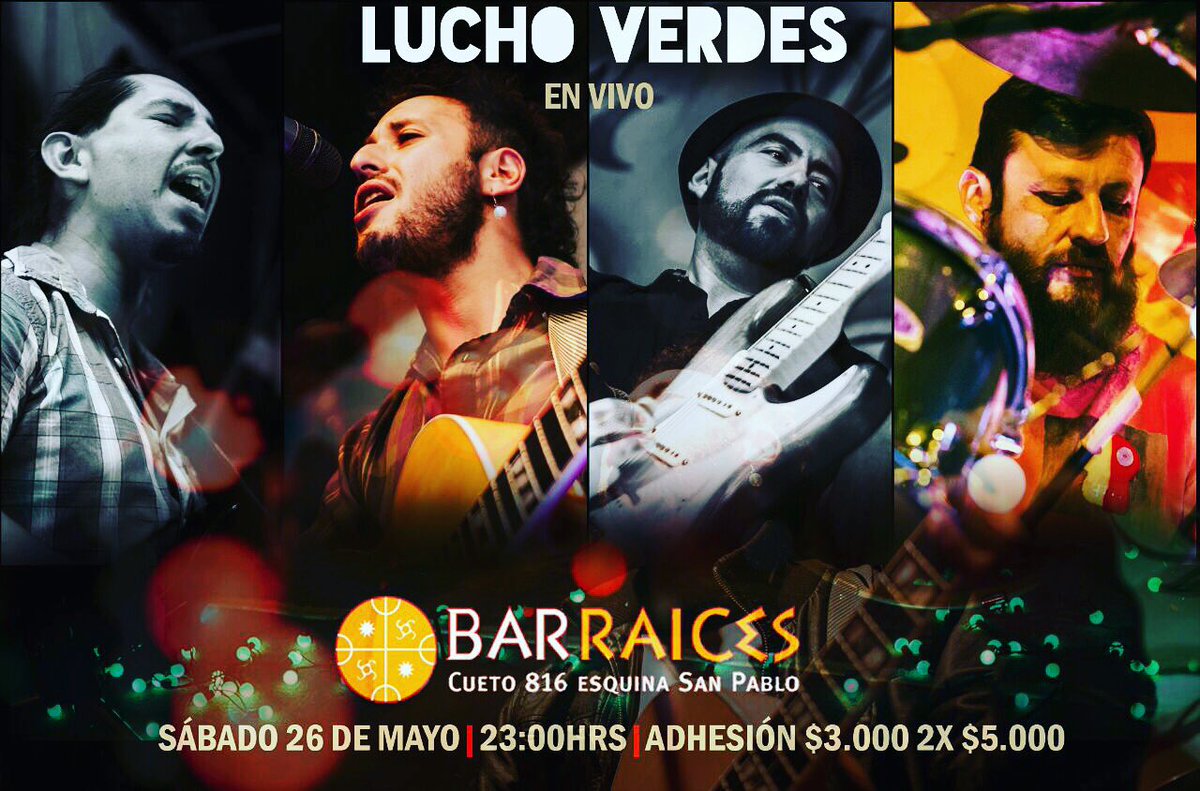 LuchoVerdes's tweet photo. Estamos a una semana. No te pierdas a #luchoverdes #envivo en el #BarRaices #26MayoYoVoy https://t.co/2UUgSPCXWK